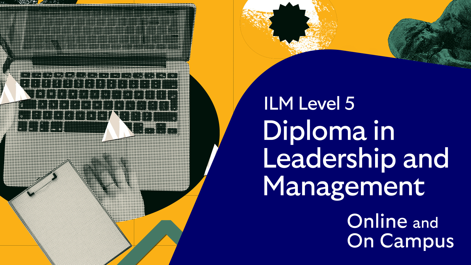 ILM level 5 Online and On Campus Diploma in Leadership and Management course video cover image, showing a clipboard and laptop.
