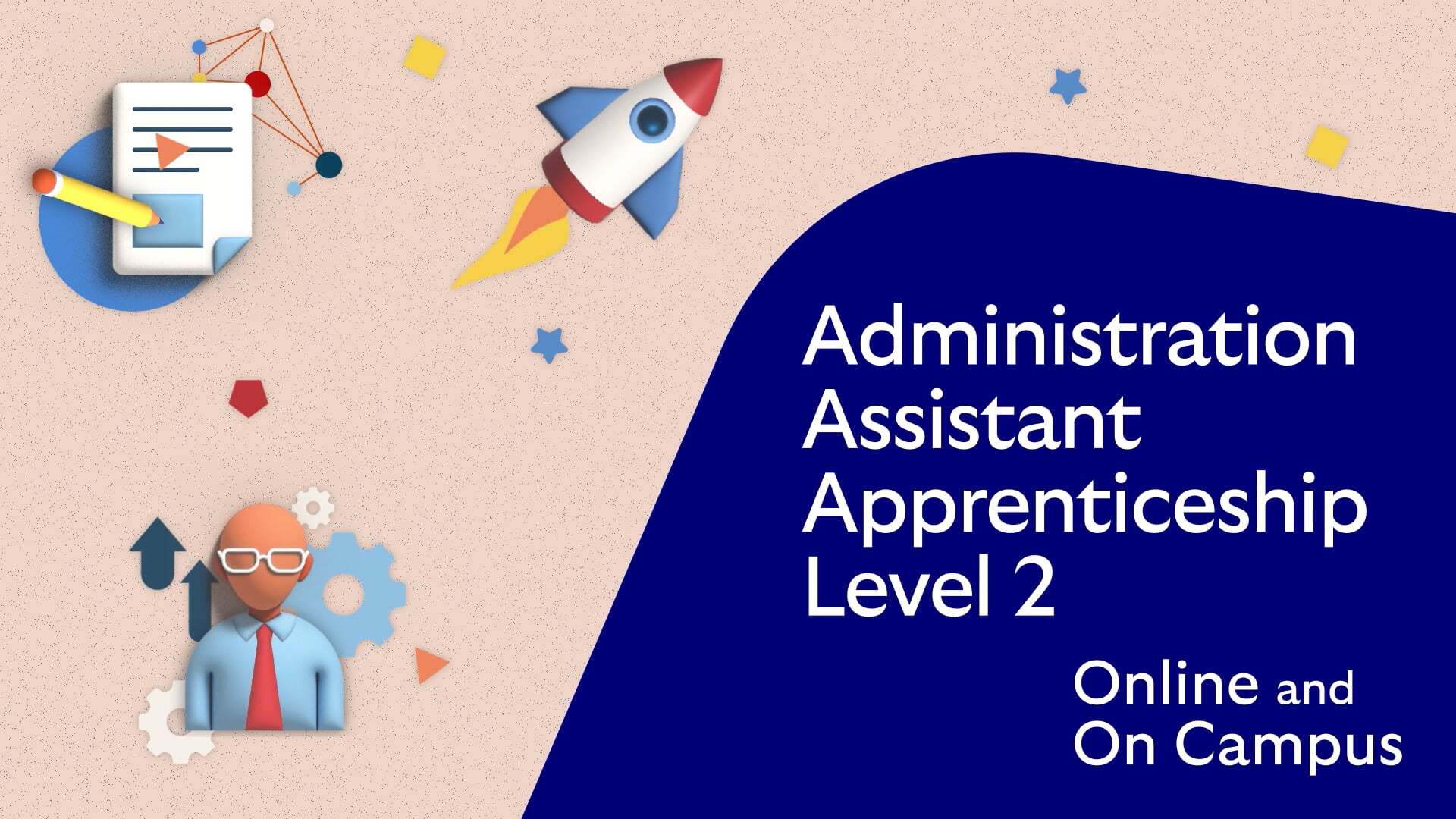 Cover image for the Level 2, Online and On Campus Administration Assistant Apprenticeship video showing illustrations of a rocket, report and an animated avatar.