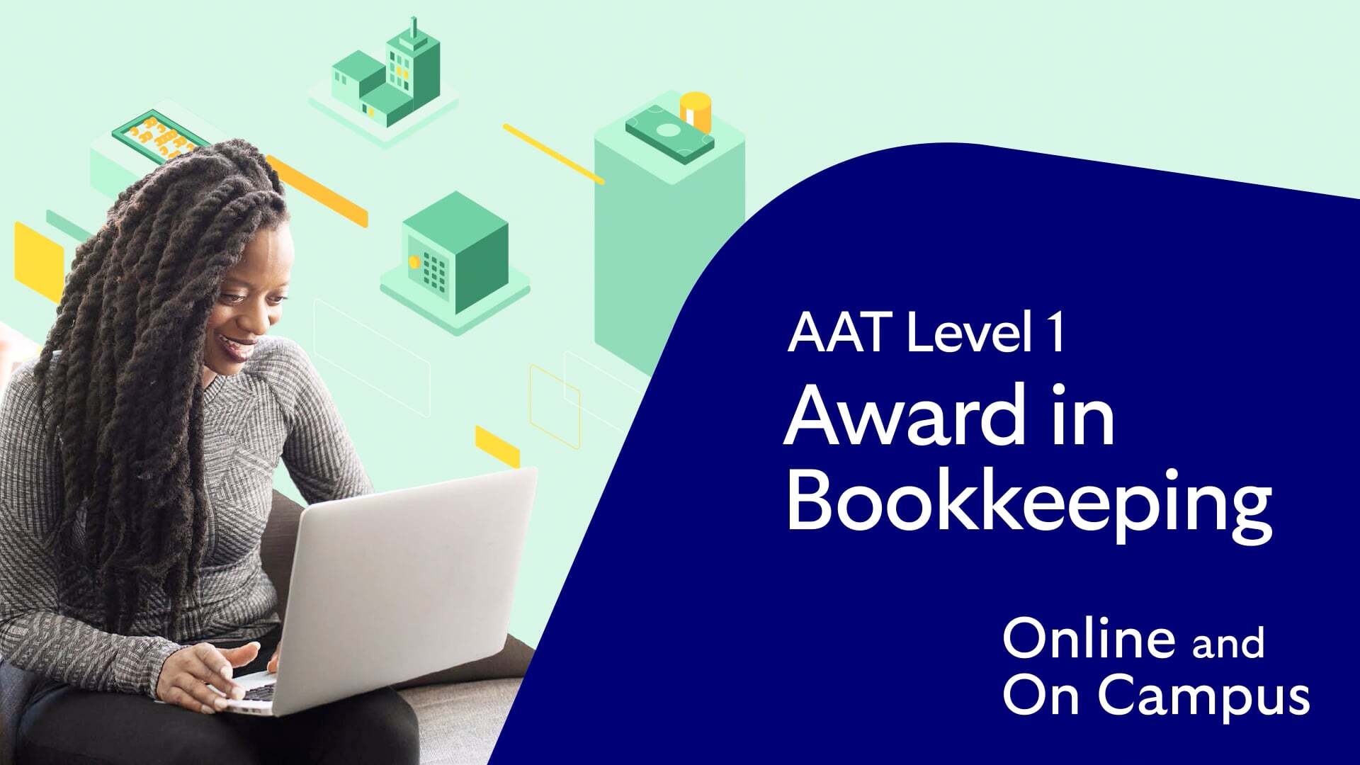 Cover image for the AAT Level 1 Award in Bookkeeping Online and On Campus course video, which shows a learner smiling at her laptop.